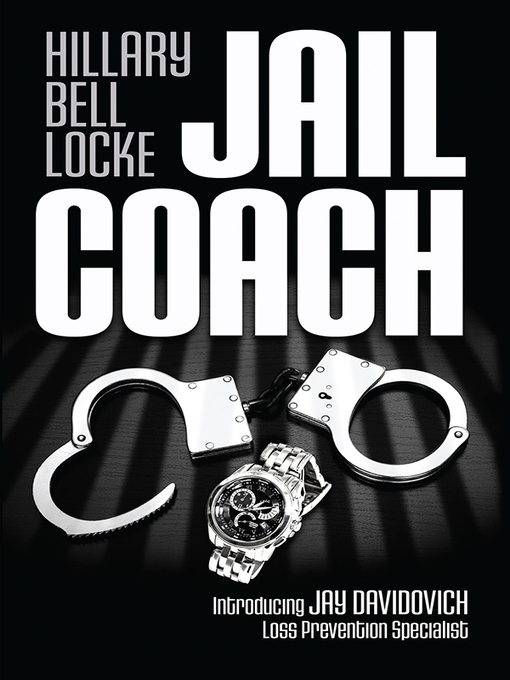 Title details for Jail Coach by Hillary Bell Locke - Available